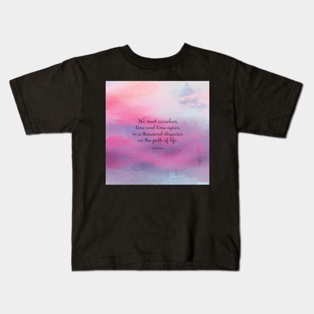 We meet ourselves time and time again in a thousand disguises on the path of life. Carl Jung Kids T-Shirt by StudioCitrine